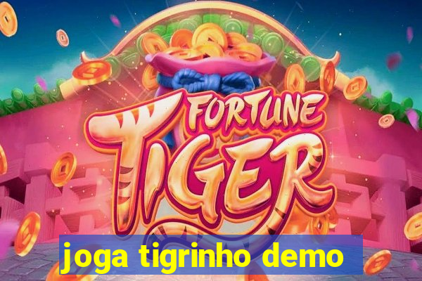 joga tigrinho demo